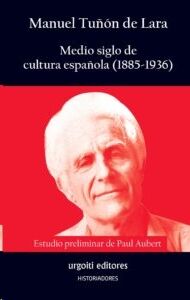 Medio siglo de cultura española (1885-1936)