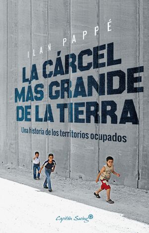 La cárcel más grande de la tierra, 3ed.