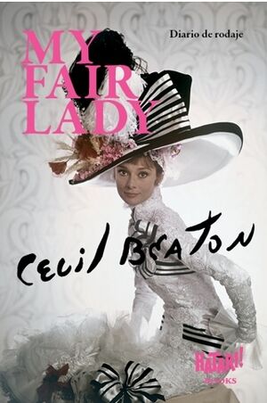 My Fair Lady. Diario de rodaje