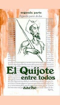El Quijote entre todos. Tomo II (Don Quijote Español)