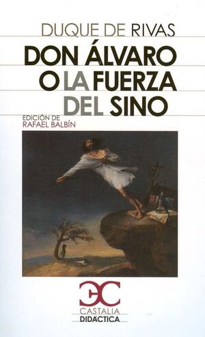 Don Alvaro o la fuerza del sino