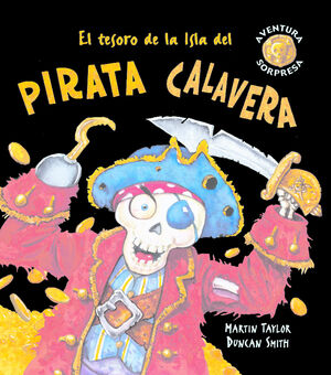 El tesoro de la Isla del pirata Calavera (+3 años)