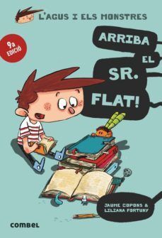 Agus 01/Arriba el Sr. Flat! (+ 8 años)