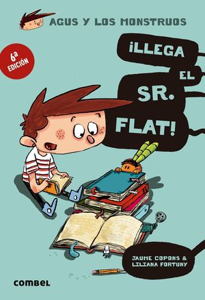 Agus 01/ ¡Llega el Sr. Flat!  (+ 8 años)