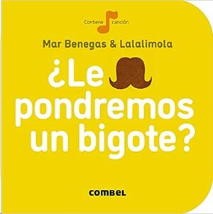 ¿Le pondremos bigote? (0-3 años)
