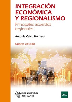 Integración económica y regionalismo, 4ed.