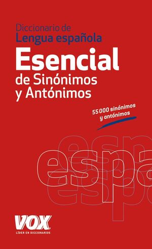 Diccionario esencial de sinonimos y antonimos