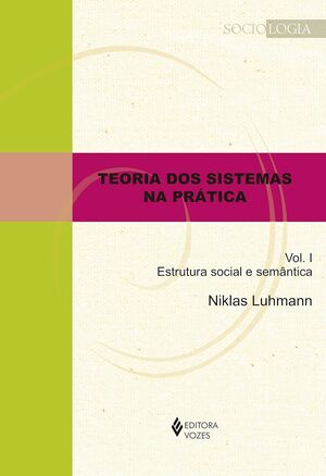 Teoria dos sistemas na prática - Vol. 1