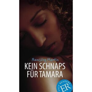 Kein Schnaps für Tamara