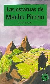 Las estatuas de Machu Picchu
