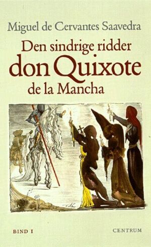 Den sindrige ridder D.Quixote de la Mancha, t.1