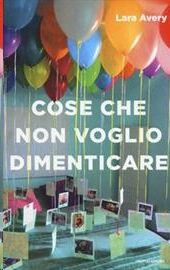 Cose che non voglio dimenticare