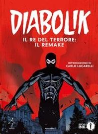 Diabolik. Il re del terrore: il remake