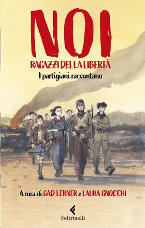 Noi, ragazzi della libertà