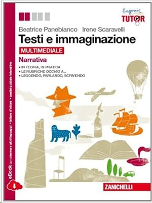 Testi e immaginazione. Narrativa-Officina di scrittura