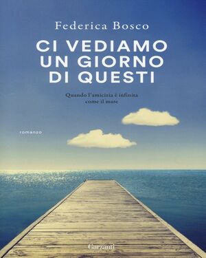 Ci vediamo un giorno di questi
