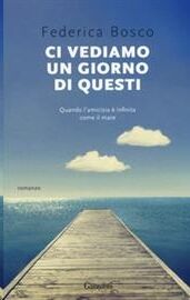 Ci vediamo un giorno di questi
