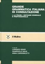 Grande Grammatica Italiana di Consultazione, vol. 1