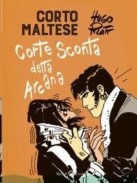 Corto Maltese. Corte Sconta detta Arcana