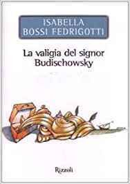 La valiglia del signor Budischowsk