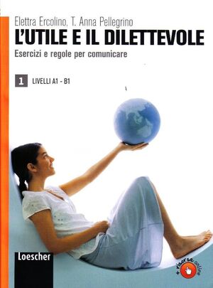 L'Utile e il Dilettevole 1 (A1-B1)