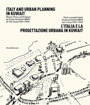 L' Italia e la progettazione urbana in Kuwait