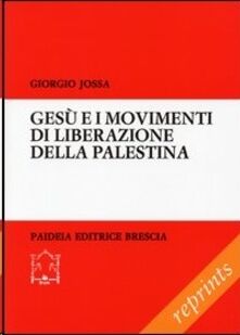 Gesù e i movimenti di liberazione della Palestina