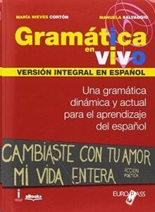 Gramática en vivo. Versión integral en español