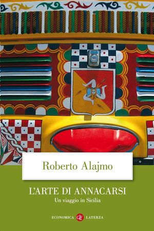 L' arte di annacarsi. Un viaggio in Sicilia