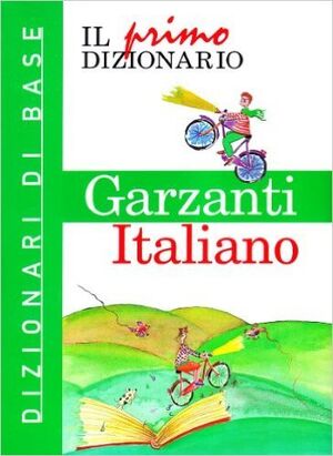 Il Primo Dizionario Garzanti di Italiano
