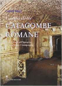 Guida alle Catacombe Romane