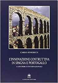 L'innovazione costruttiva in Spagna e Portogallo