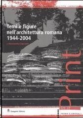 Temi e figure nell'architettura romana 1944-2004