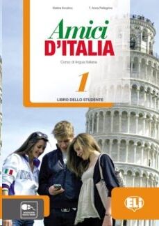 Amici d'Italia 1:Eserciziario. Con espansione online
