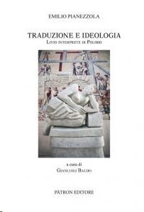 Traduzione e Ideologia. Livio Interprete di Polibio