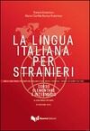 La lingua italiana per stranieri - Elem/interm. - v.unico