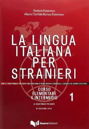 La lingua Italiana per Stranieri vol.1