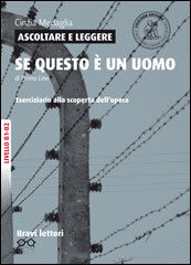 Ascoltare e Leggere: Se questo è un uomo (Pavese)