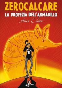 La Profezia Dellarmadillo Artist Edition