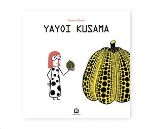 Yayoi Kusama. Ediz. italiana e inglese