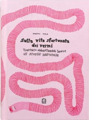 Sulla vita sfortunata dei vermi