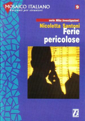 Santoni - Ferie pericolose - Livello 3