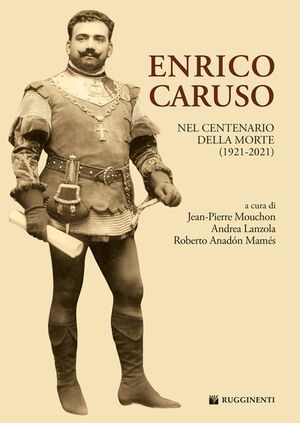 Enrico Caruso nel centenario della morte (1921-2021)