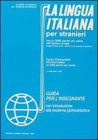 La lingua italiana per stranieri - Guida insegnante