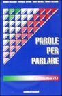 Parole per parlare (cass)