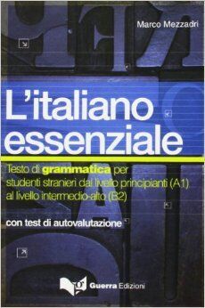 L'italiano essenziale (con test autoevaluativo)