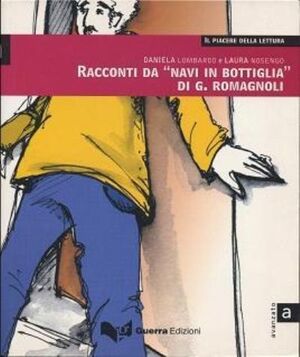 Romagnoli/Racconti da Navi in Bottiglia - Livello C1