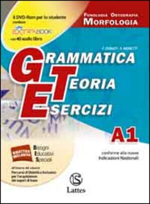 Grammatica Teoria Esercizi. Vol. A1-A2-B-C-D