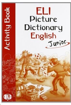 Eli. Picture Dictionary.English Junior.Con Libro Di Attività