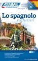 Lo spagnolo : principianti e intermedi, livello raggiunto B2 (base italiana)